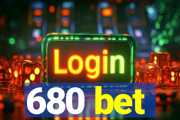 680 bet